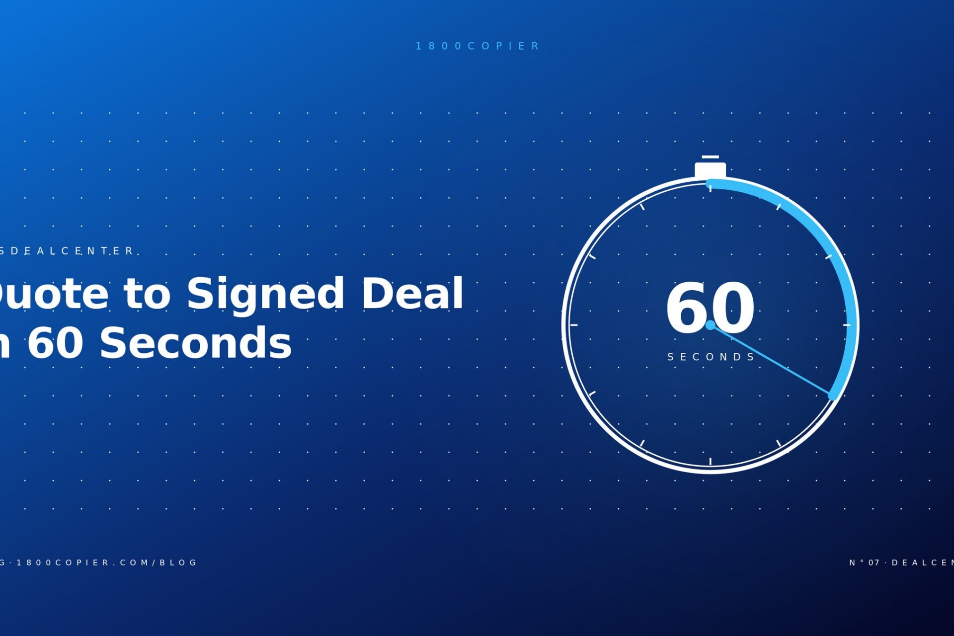 From Quote to Signed Deal in 60 Seconds: The Copier Proposal System