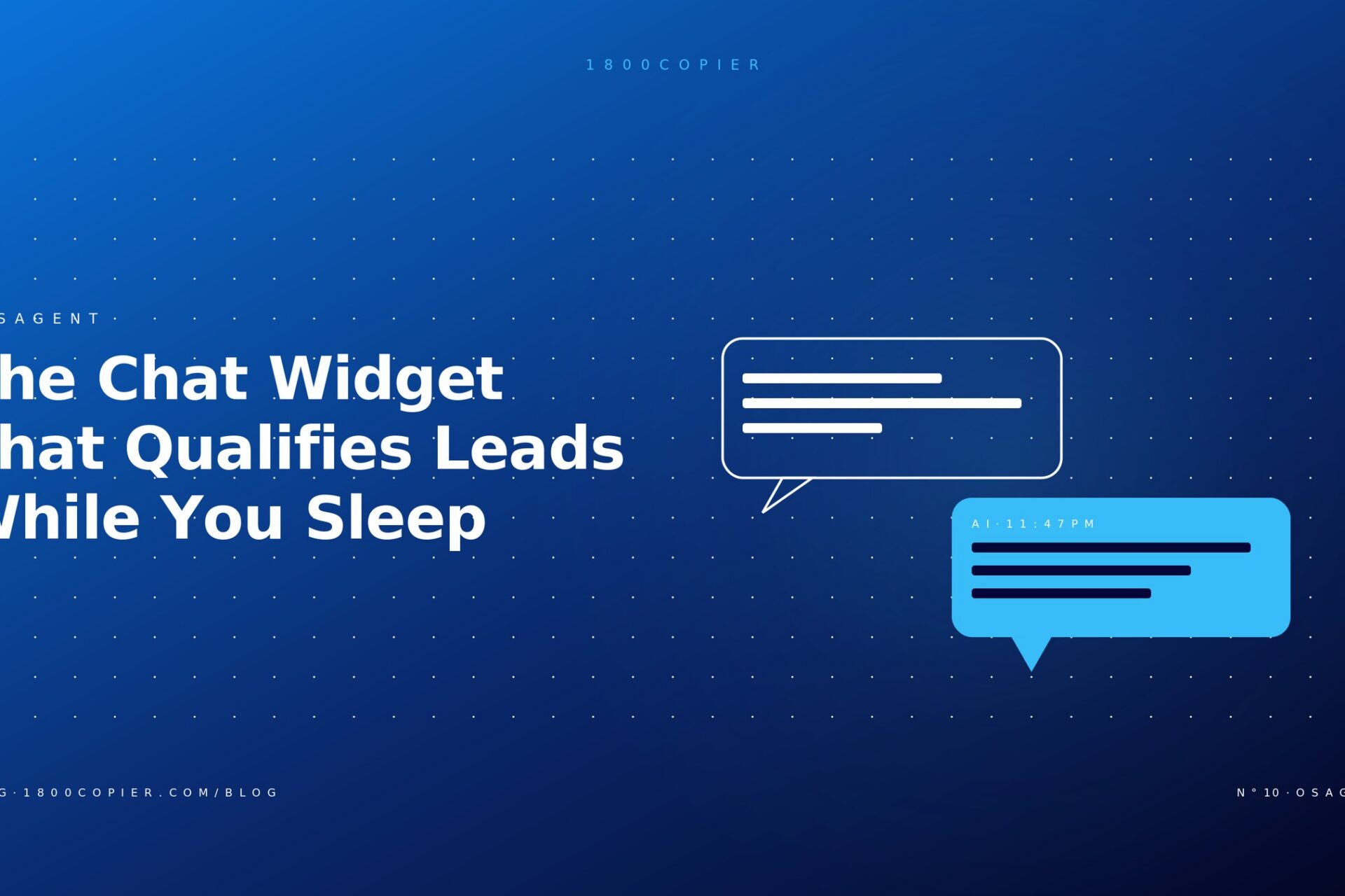 The Chat Widget That Qualifies Copier Leads While You Sleep